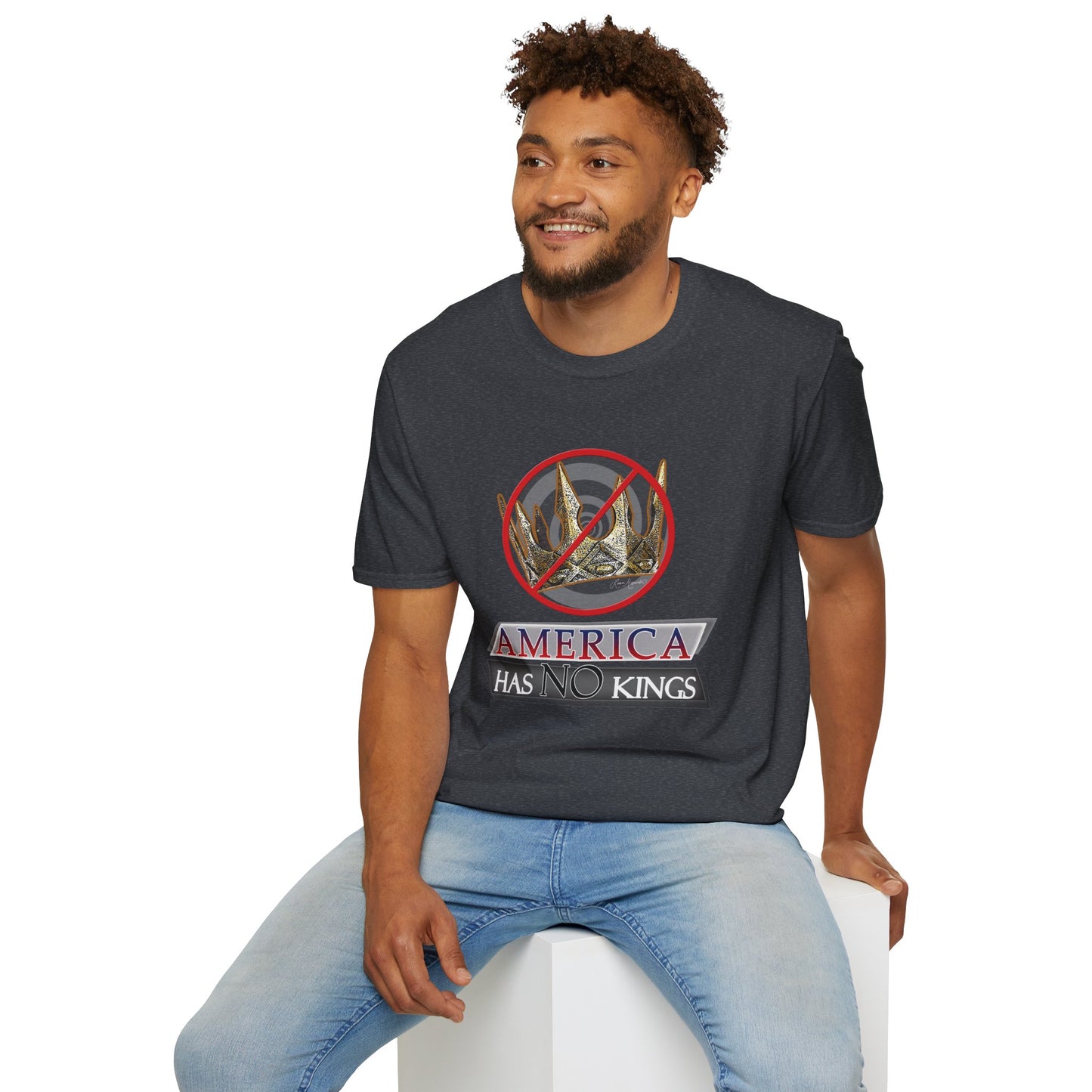 America Has No Kings - Political Funny Unisex Softstyle T-Shirt