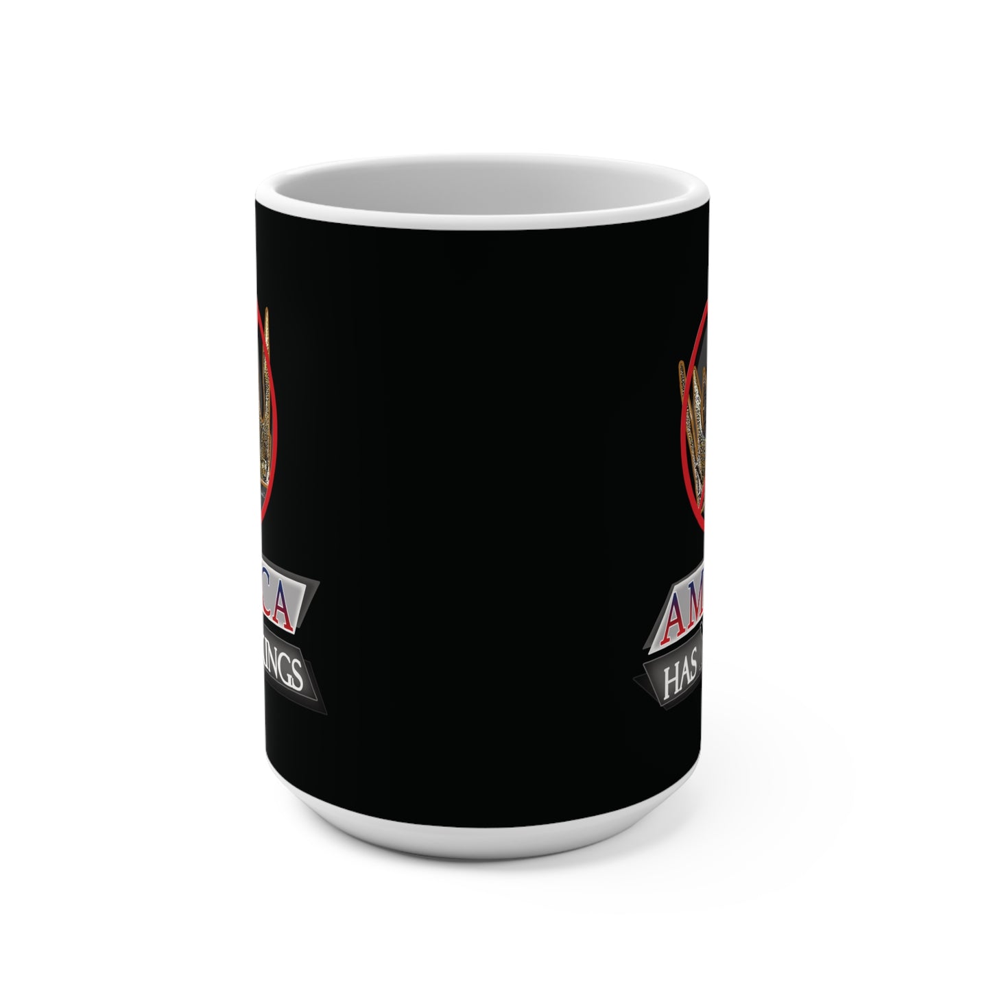 'America Has No Kings' Design - 15oz Ceramic Mug - Bold Statement Coffee Cup
