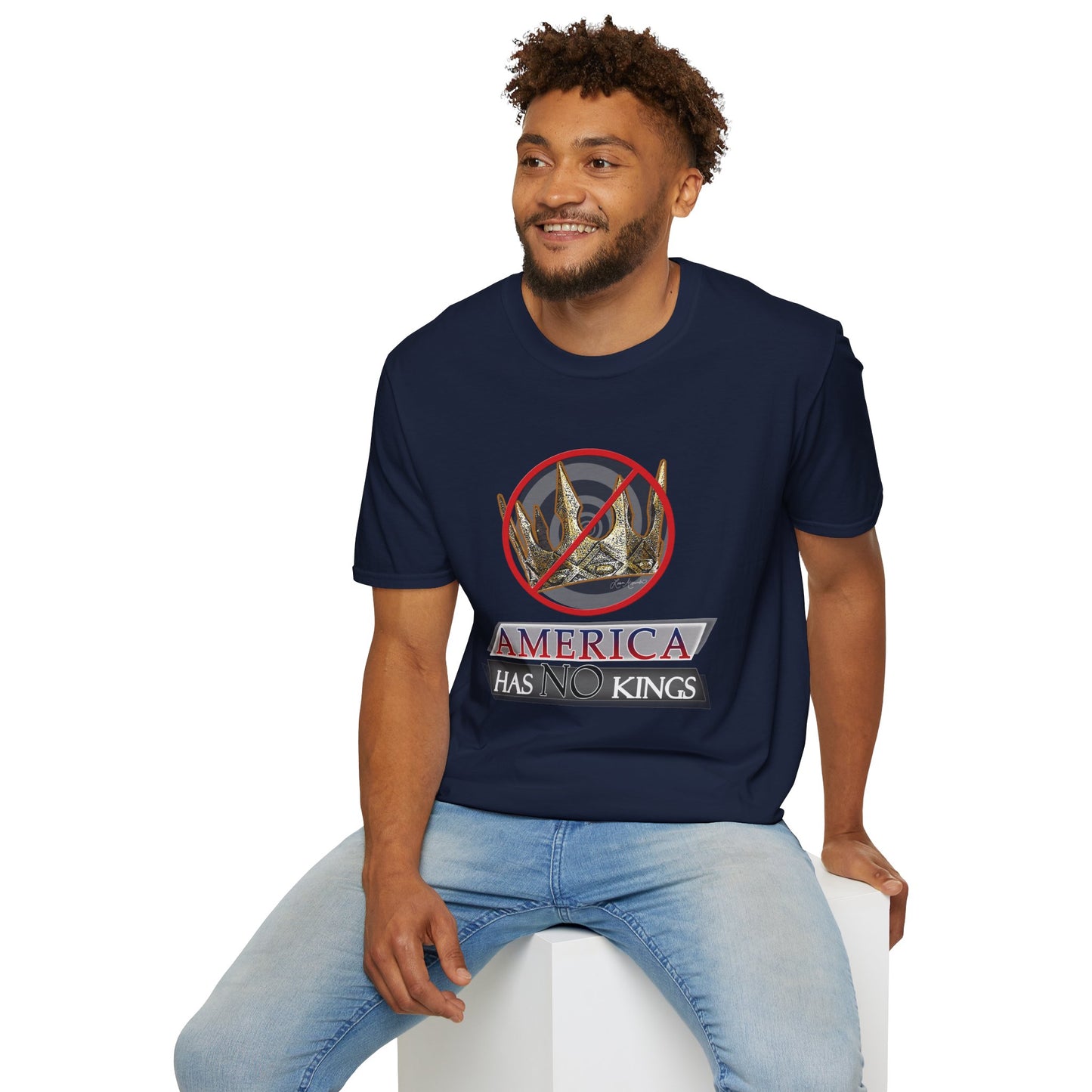 America Has No Kings - Political Funny Unisex Softstyle T-Shirt