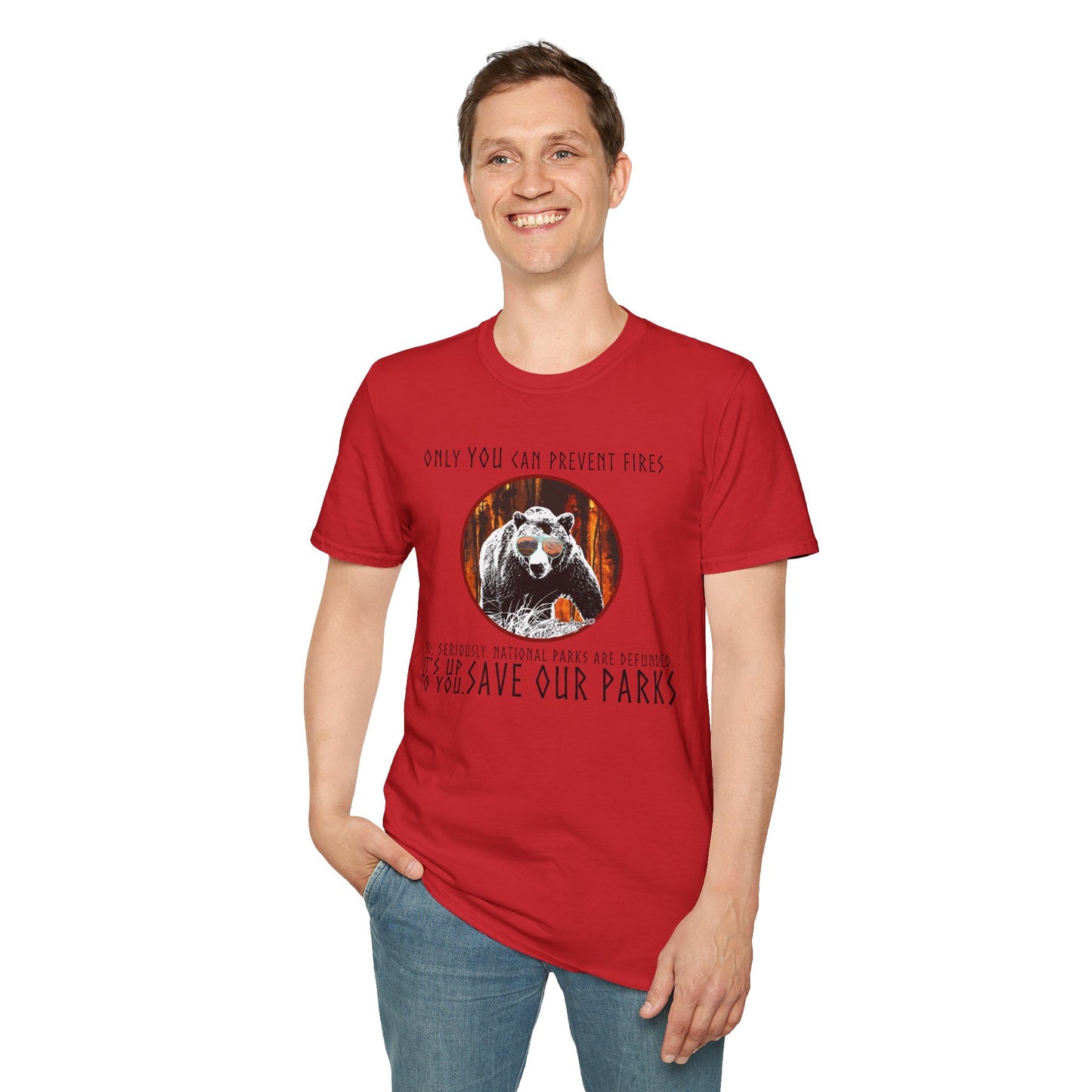 Only You Can Prevent Fires Softstyle Unisex Bear T-Shirt - National Parks Support - Protect Parks, Conservation