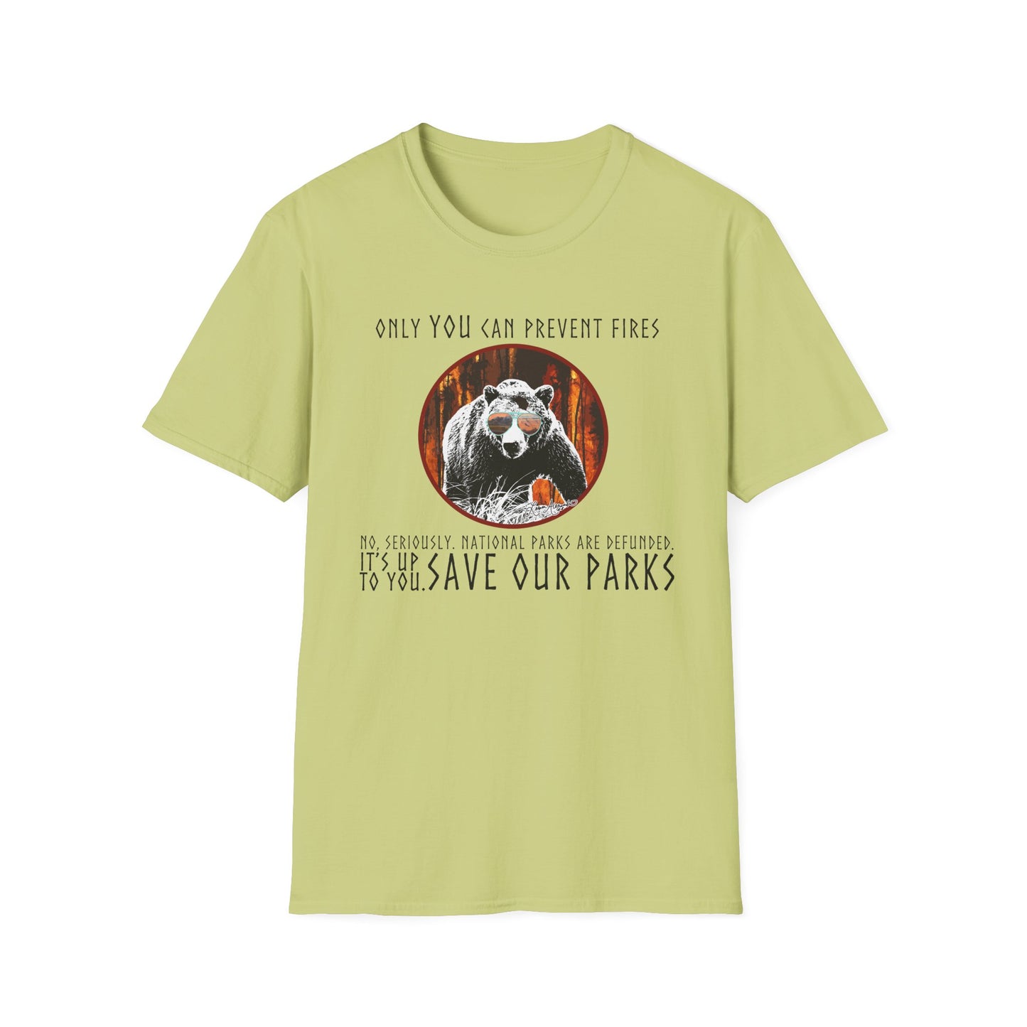 Only You Can Prevent Fires Softstyle Unisex Bear T-Shirt - National Parks Support - Protect Parks, Conservation
